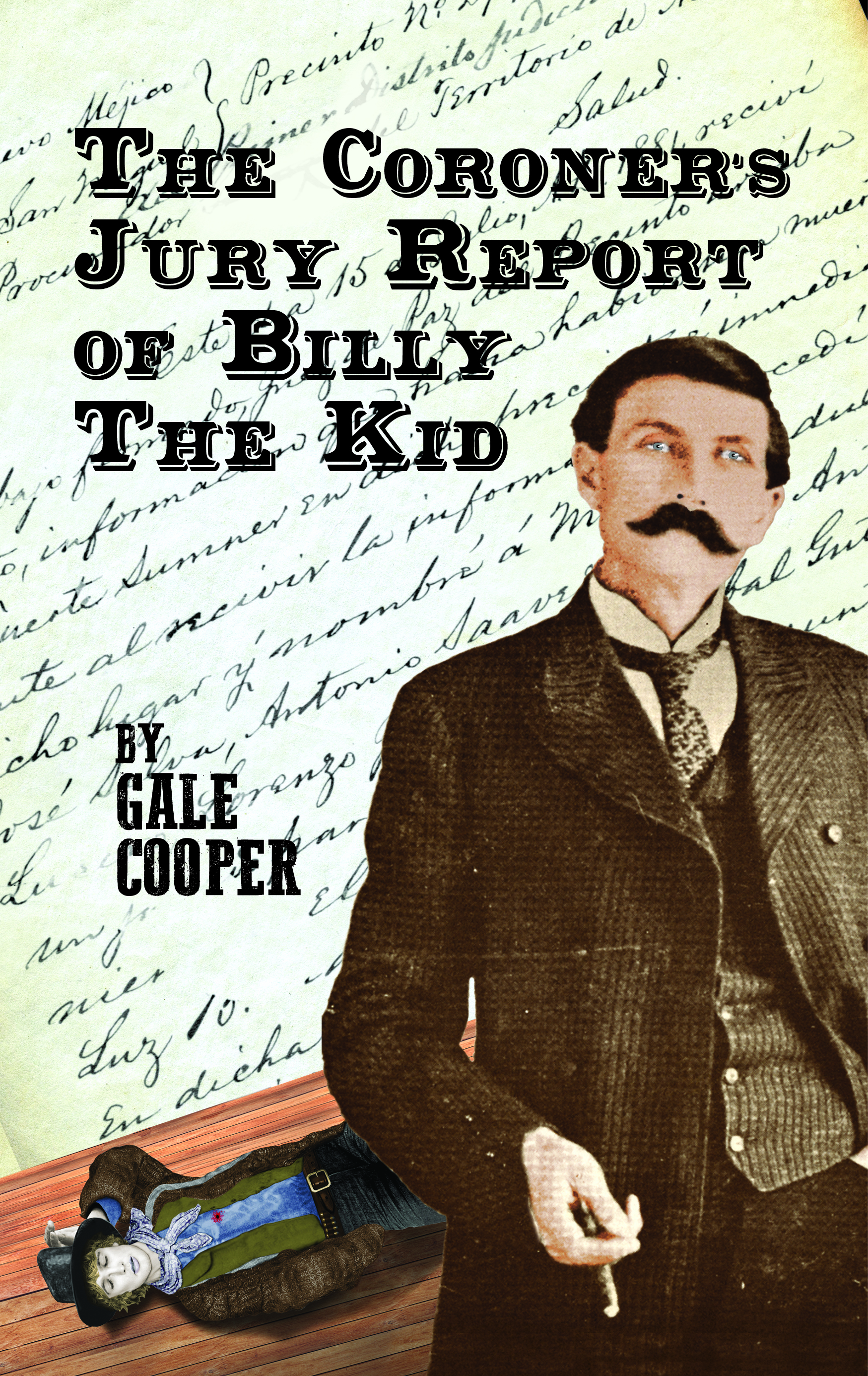 The Famous Coroner’s Jury Report of Billy The Kid: An Inquest that Made History Cover